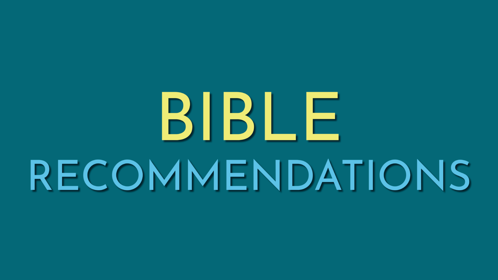 Bible Recommendations
