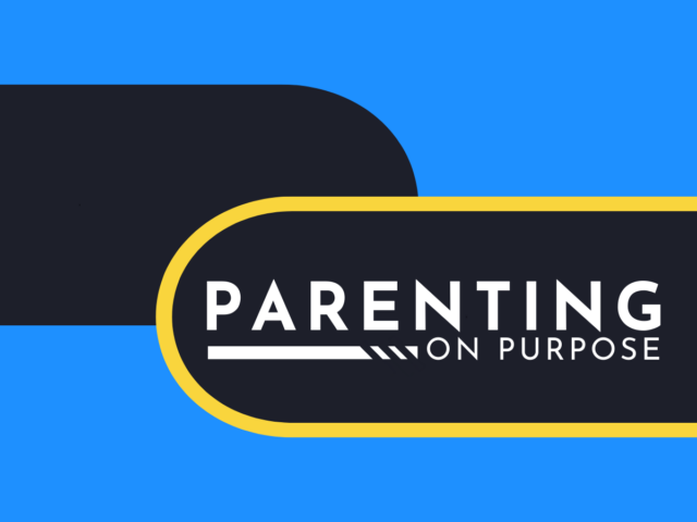 Parenting On Purpose