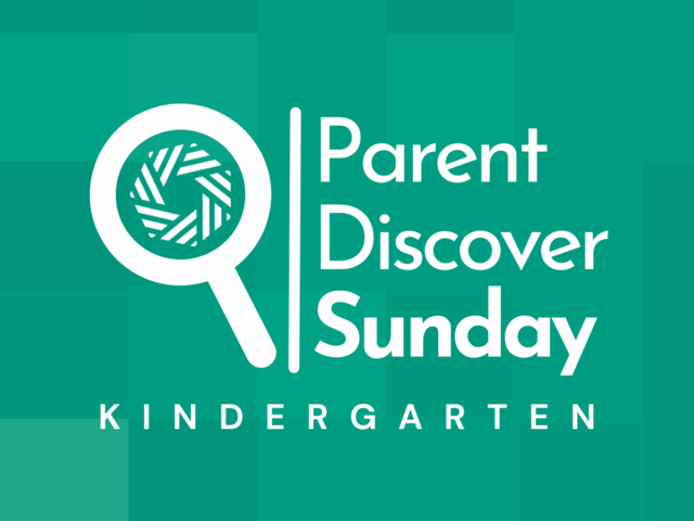 Parent Discover Sunday: Kindergarten